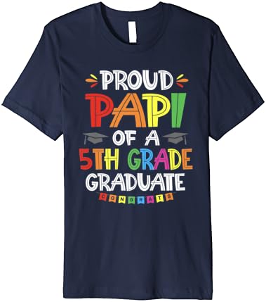 Papi orgulhoso de uma turma de graduação da 5ª série da camiseta premium 2023